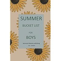 SUMMER BUCKET LIST FOR BOYS: journal with High Quality White Interior Stock (110 pages 9 x 0.24 x 9)