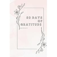 50 Days of Gratitude: Daily Gratitude Journal