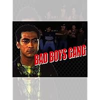 BAD BOYS GANG