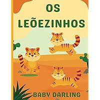 Os leõezinhos (Portuguese Edition) Os leõezinhos (Portuguese Edition) Paperback Kindle