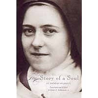 The Story of a Soul: A New Translation (Living Library) The Story of a Soul: A New Translation (Living Library) Kindle Hardcover Paperback