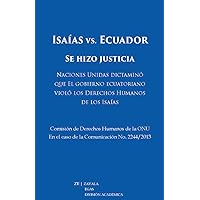 Isaías vs. Ecuador: Se hizo justicia (Spanish Edition) Isaías vs. Ecuador: Se hizo justicia (Spanish Edition) Kindle Paperback