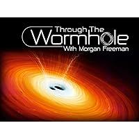 Through the Wormhole with Morgan Freeman - Season 3