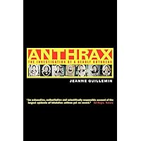 Anthrax: The Investigation of a Deadly Outbreak Anthrax: The Investigation of a Deadly Outbreak Paperback Kindle Hardcover