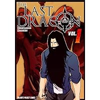 The Last Dragon Manga Series: Volume 1 - The Beginning The Last Dragon Manga Series: Volume 1 - The Beginning Kindle Hardcover Paperback