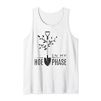 In My Hoe Phase Funny Plants Lover Gardening And Planting Tank Top