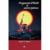 Fragments d'Haïti et autres poèmes (French Edition) Fragments d'Haïti et autres poèmes (French Edition) Paperback Kindle