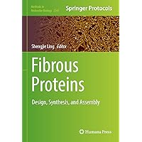 Fibrous Proteins: Design, Synthesis, and Assembly (Methods in Molecular Biology, 2347) Fibrous Proteins: Design, Synthesis, and Assembly (Methods in Molecular Biology, 2347) Hardcover Paperback