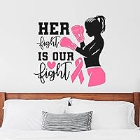 Vinyl Walls Decals Breast Cancer Her Fight is Our Fight Kitchen Wall Decal Breast Cancer Awareness Ribbon Wall Sticker Motivational Wall Decals Home Decor for Office 22 Inch