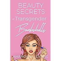 Beauty Secrets of Transgender Bombshells (Transwoman Etiquette Trilogy) Beauty Secrets of Transgender Bombshells (Transwoman Etiquette Trilogy) Paperback Kindle