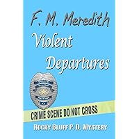Violent Departures (Rocky Bluff P.D. Mysteries) Violent Departures (Rocky Bluff P.D. Mysteries) Paperback Kindle
