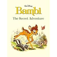 Bambi: The Secret Adventure (Disney Short Story eBook) Bambi: The Secret Adventure (Disney Short Story eBook) Kindle