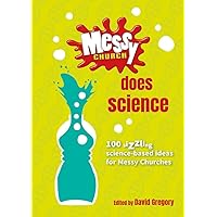 Messy Church Does Science Messy Church Does Science Spiral-bound