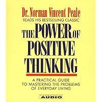 The Power of Positive Thinking: A Practical Guide to Mastering The problems Of Everyday Living (4 CD Set) The Power of Positive Thinking: A Practical Guide to Mastering The problems Of Everyday Living (4 CD Set) Paperback Hardcover Audio CD