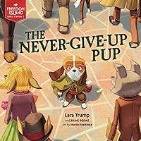 The Never-Give-Up Pup! (Freedom Island)