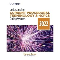 Understanding Current Procedural Terminology and HCPCS Coding Systems: 2022 Edition (MindTap Course List) Understanding Current Procedural Terminology and HCPCS Coding Systems: 2022 Edition (MindTap Course List) Paperback