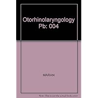 Otorhinolaryngology, Including Oral Medicine and Surgery: The New Medicine Series Otorhinolaryngology, Including Oral Medicine and Surgery: The New Medicine Series Paperback