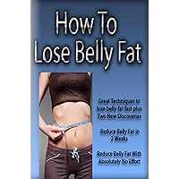 How To Lose Belly Fat