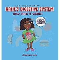 Kalie's Digestive System Kalie's Digestive System Hardcover Paperback