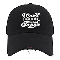 I Can't I Have Plans in The Garage Hat Travel Hat AllBlack Hiking Hat Gifts for Boyfriends Golf Caps