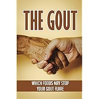 The Gout: Which Foods May Stop Your Gout Flare