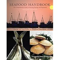 Seafood Handbook: The Comprehensive Guide to Sourcing, Buying and Preparation Seafood Handbook: The Comprehensive Guide to Sourcing, Buying and Preparation Paperback Spiral-bound