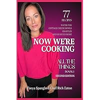 Now We're Cooking: All The Things Now We're Cooking: All The Things Paperback Hardcover