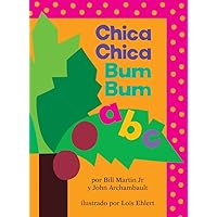 Chica Chica Bum Bum ABC (Chicka Chicka ABC) (Spanish Edition) Chica Chica Bum Bum ABC (Chicka Chicka ABC) (Spanish Edition) Board book Hardcover
