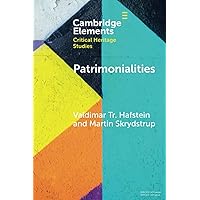 Patrimonialities (Elements in Critical Heritage Studies) Patrimonialities (Elements in Critical Heritage Studies) Paperback Kindle
