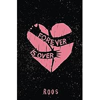 Forever is Over Forever is Over Paperback