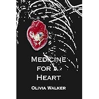 Medicine for a Heart Medicine for a Heart Paperback