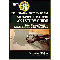 Louisiana Notary Exam Sidepiece to the 2024 Study Guide: Tips, Index, Forms—Essentials Missing in the Official Book Louisiana Notary Exam Sidepiece to the 2024 Study Guide: Tips, Index, Forms—Essentials Missing in the Official Book Paperback Kindle Hardcover