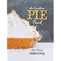 The Southern Pie Book (Southern Living (Paperback Oxmoor)) The Southern Pie Book (Southern Living (Paperback Oxmoor)) Paperback Kindle