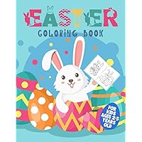 Easter Coloring Book For Kids Ages 2-5 Years Old: Easy & Funny Colouring Books for Children | Happy Easter with Bunny | Gifts for Kindergartner Toddlers & Preschool Easter Coloring Book For Kids Ages 2-5 Years Old: Easy & Funny Colouring Books for Children | Happy Easter with Bunny | Gifts for Kindergartner Toddlers & Preschool Paperback