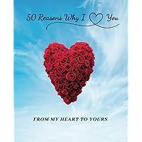 50 Reasons Why I Love You: From My Heart To Yours: A Fill-in-the-Blank Gift Journal