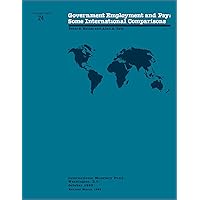 Government Employment and Pay: Some International Comparisons Government Employment and Pay: Some International Comparisons Kindle