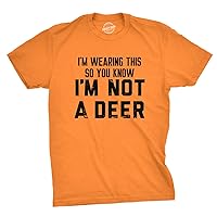 Mens Im Wearing This So You Know Im Not A Deer T Shirt Funny Orange Hunting Joke Tee for Guys