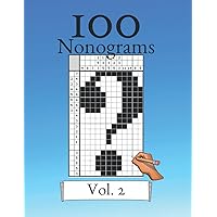100 Nonograms Vol. 2! Logic puzzles for beginners and professionals: Suitable for kids and adults (German Edition)