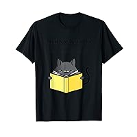 Hat S What I Do I Read Books And I Know Hings Cat Reading T-Shirt
