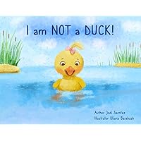 I am NOT a DUCK! I am NOT a DUCK! Paperback Kindle