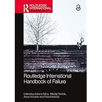 Routledge International Handbook of Failure (Routledge International Handbooks) Routledge International Handbook of Failure (Routledge International Handbooks) Kindle Hardcover
