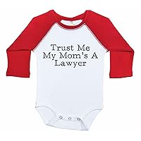 Lawyer Infant Long Sleeve Raglan Onesie/TRUST ME MY MOM'S A LAWYER/Unisex