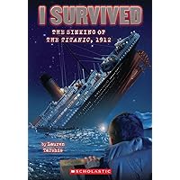 I Survived the Sinking of the Titanic, 1912 I Survived the Sinking of the Titanic, 1912 Paperback Audible Audiobook Kindle Library Binding