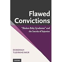 Flawed Convictions: 