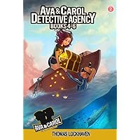 Ava & Carol Detective Agency: Books 4-6 (Ava & Carol Detective Agency Series)