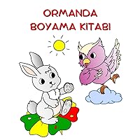 Ormanda Boyama Kitabı: 3 yaş üstü çocuklar için doğa ve hayvanlar boyama (Turkish Edition)
