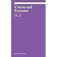Visions and Ecstasies: Selected Essays (ekphrasis)