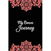 My Cancer Journey: Cancer Blank lined Notebooks, Journals For Cancer Patients, List Of Questions To Ask Doctor, I'm Kicking Cancer Ass Book, Cancer ... Journal & Planner, Kids cancer journal gift