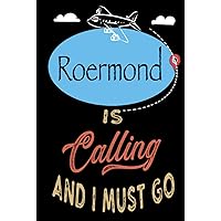 Roermond is Calling and I Must Go: Best Journal For You or for Your Lovely Friend – Perfect Gift for Every Type of Travel Lover : Blank Lined Journal 6