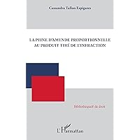 La peine d'amende proportionnelle au produit tiré de l'infraction (French Edition)